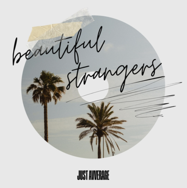 "Beautiful Strangers" by Just Avverage